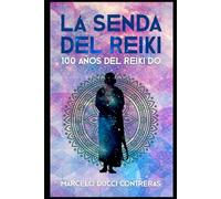 La Senda del Reiki: 100 años del Reiki Do