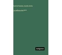 La señora de P***