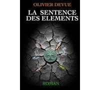 La sentence des éléments (Aurélien Blétard)