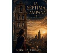 La séptima campana: El secreto de Valdoria
