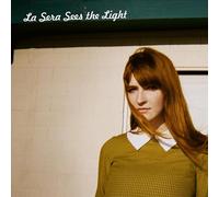 La Sera - Sees The Light