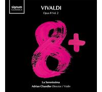 La Serenissima, Adrian Chandler - Vivaldi 8+, Volume 2 [CD]