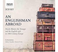 LA SERENISSIMA - AN ENGLISHMAN ABROAD NICOLA MATTEIS THE YOUNG - CD A - M123z