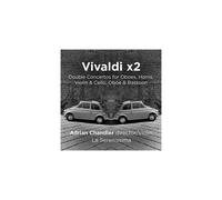 La Serenissima & Adrian Chandler - Vivaldi X2