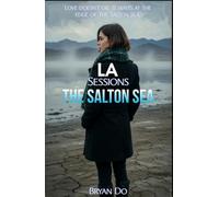 LA Sessions: The Salton Sea
