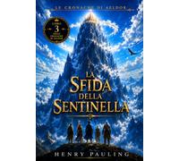 La Sfida della Sentinella (Cronache di Aeldor)