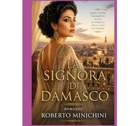 La signora di Damasco: Romanzo
