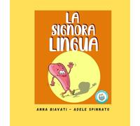 La Signora Lingua: Esercizi della lingua per i bambini