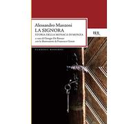La signora. Storia della monaca di Monza