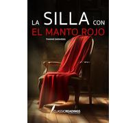 La Silla con el Manto Rojo: Una Historia de Legado y Transofrmación: Una silla. Un manto rojo. Una historia que atraviesa generaciones y corazones.