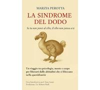 La sindrome del Dodo: Se tu non pensi al cibo, il cibo non pensa a te