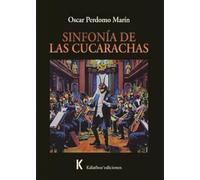 La sinfonía de las cucarachas: 39 (Narrativa)