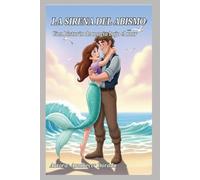 LA SIRENA DEL ABISMO: Una historia de magia bajo el mar