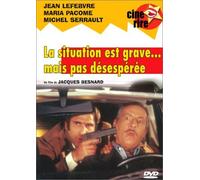 La Situation est grave... mais pas désespérée