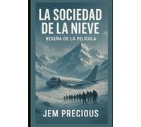 La Sociedad de la Nieve Reseña de la Película