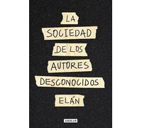 The Unknown Authors Society / La Sociedad de Los Autores Desconocidos – Aguilar