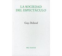 La sociedad del espectáculo: 392 (Ensayo)