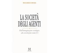 La società degli agenti: Dall'immaginazione sociologica alla coevoluzione uomo-IA