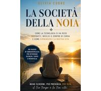 La società della noia: Come abbiamo smesso di vivere e imparato a riempire il silenzio