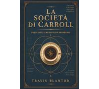 La Società di Carroll: Paese delle Meraviglie Moderno