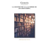 LA SOCIÉTÉ WÊ À LA LUMIÈRE DE SES PROVERBES