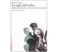 La soglia dell'ombra. Letteratura, filosofia e pittura in Giordano Bruno