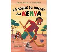La Soirée Du Hockey Au Kenya (Orca Échos)