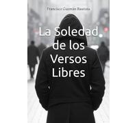 La Soledad de los Versos Libres