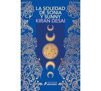 La soledad de Sonia y Sunny / The Loneliness of Sonia and Sunny (Salamandra Narrativa)