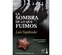 La sombra de lo que fuimos
