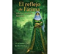 LA SOMBRA DEL BURLÓN 2: El reflejo de Fátima