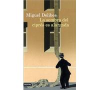 La sombra del cipres es alargada
