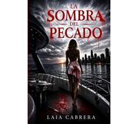 LA SOMBRA DEL PECADO (LA CASA DEL PECADO)