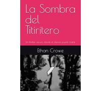 La Sombra del Titiritero: Un thriller oscuro donde el silencio puede matar