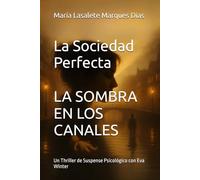 LA SOMBRA EN LOS CANALES: Un Thriller de Suspense Psicológico con Eva Winter