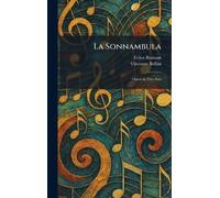 La Sonnambula: Opera in Two Acts
