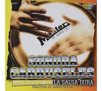 La Sonora Carruseles - Masters of Hard Salsa