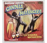 La Sonora Mantancera - Bolivar Navas Presenta La Candela Matancera Volumen 6