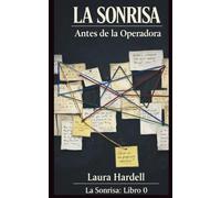 La Sonrisa: Antes de la Operadora
