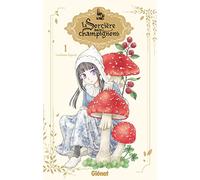 La sorcière aux champignons - Tome 01: Tome 1