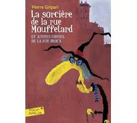 La sorciere de la rue Mouffetard/Edition speciale (Folio Junior): Et autres contes de la rue Broca: A57707