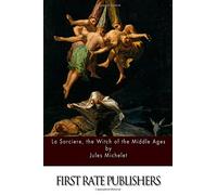 La Sorciere, the Witch of the Middle Ages