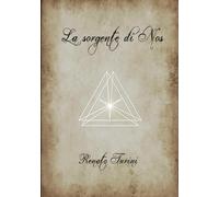 La sorgente di Nos: (trilogia completa)