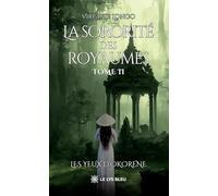 La sororité des royaumes: Tome II - Les yeux d'Okorene