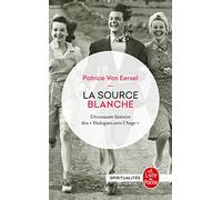 La Source Blanche: L'étonnante histoire des Dialogues avec l'Ange (Ldp Litterature)