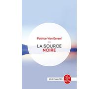 La Source Noire: Révélations aux portes de la mort (Ldp Litterature)