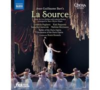 Pagliero - Bart: La Source [Ludmila Pagliero; Isabelle Ciaravola; Karl Paquette; Mathias Heymann; Ballet of the Paris Opéra; Orchestra of the Paris Opéra; Koen Kessels] [Naxos: NBD0145V] [Blu-ray] [2022]