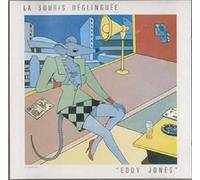 La Souris Deglinguée - Eddy Jones