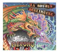 La Souris Deglinguee - Mekong