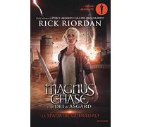 La spada del guerriero. Magnus Chase e gli dei di Asgard